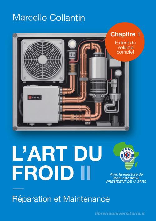 L'art du froid vol. 1 di Marcello Collantin edito da Youcanprint