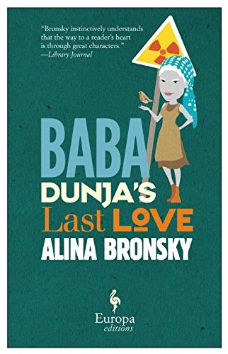 Baba Dunja's last love di Alina Bronsky edito da Europa Editions