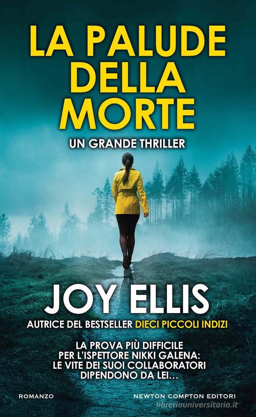 La palude della morte di Joy Ellis edito da Newton Compton Editori