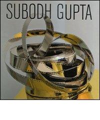 Subodh Gupta. Ediz. inglese edito da Mondadori Electa