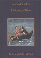 L' età del dubbio di Andrea Camilleri edito da Sellerio Editore Palermo