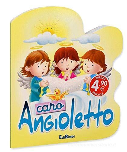 Caro angioletto edito da Edibimbi