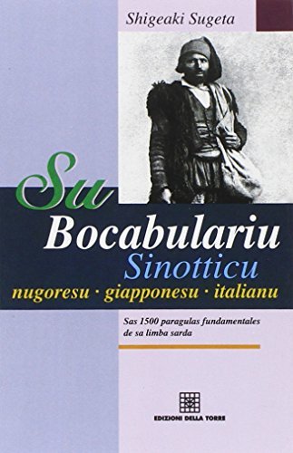 Bocabolariu nugoresu-giapponesu-italianu (Su) di Sugeta Shigeaki edito da Edizioni Della Torre