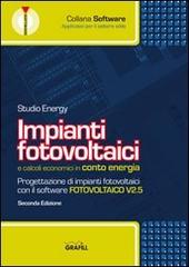 Impianti fotovoltaici. Con CD-ROM edito da Grafill