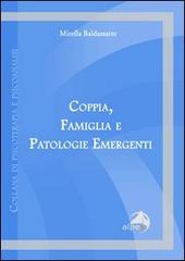 Coppia, famiglia e patologie emergenti di Mirella Baldassarre edito da Alpes Italia
