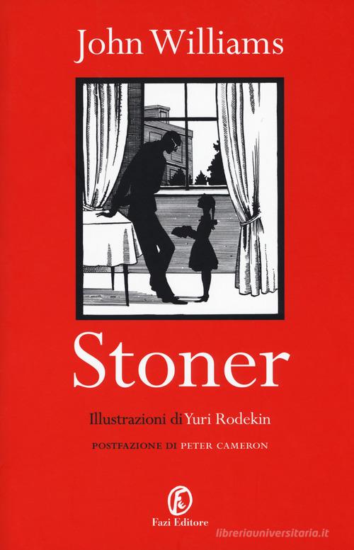Stoner. Ediz. illustrata di John Edward Williams edito da Fazi