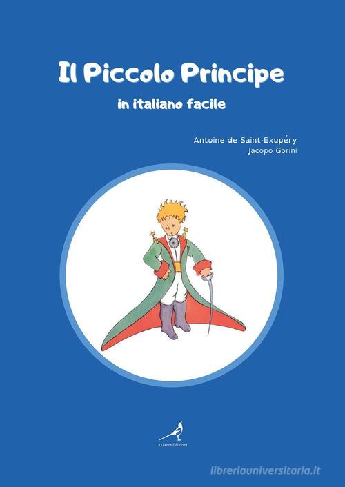 Il Piccolo Principe in italiano facile. Ediz. ad alta leggibilità di Antoine de Saint-Exupéry edito da Youcanprint