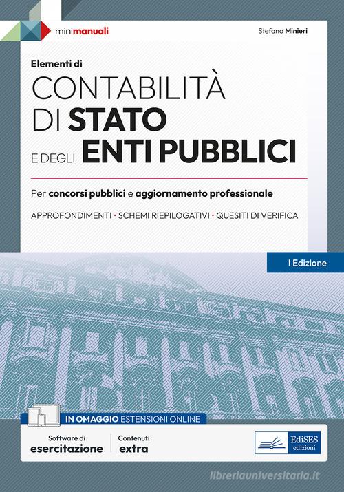 Contabilità di Stato e degli Enti pubblici. Per concorsi pubblici e aggiornamento professionale di Stefano Minieri edito da Edises professioni & concorsi
