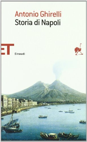 Storia di Napoli di Antonio Ghirelli edito da Einaudi