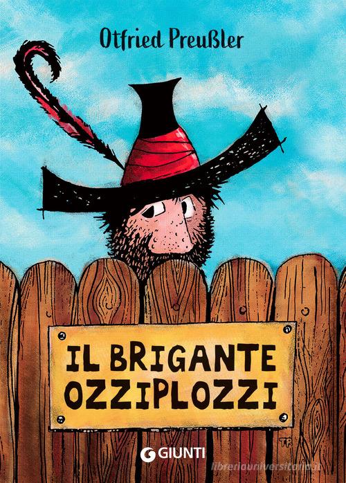 Il brigante Ozziplozzi vol.1 di Otfried Preussler edito da Giunti Editore