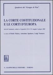 La Corte costituzionale e le Corti d'Europa. Atti del seminario (Copanello, 31 maggio-1 giugno 2002) edito da Giappichelli