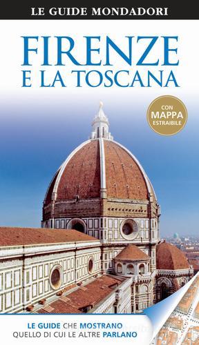 Firenze e la Toscana edito da Mondadori Electa