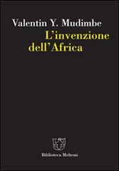 L' invenzione dell'Africa di Valentin Y. Mudimbe edito da Booklet Milano