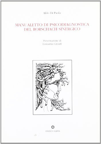 Manualetto di psicodiagnostica del Rorschach sinergico di Aldo Di Paola edito da Kappa