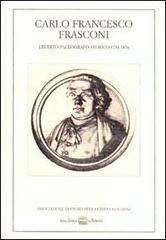 Carlo Francesco Frasconi. Erudito, paleografo, storico (1754-1836). Atti del Convegno (Novara, 11 dicembre 1982) edito da Interlinea