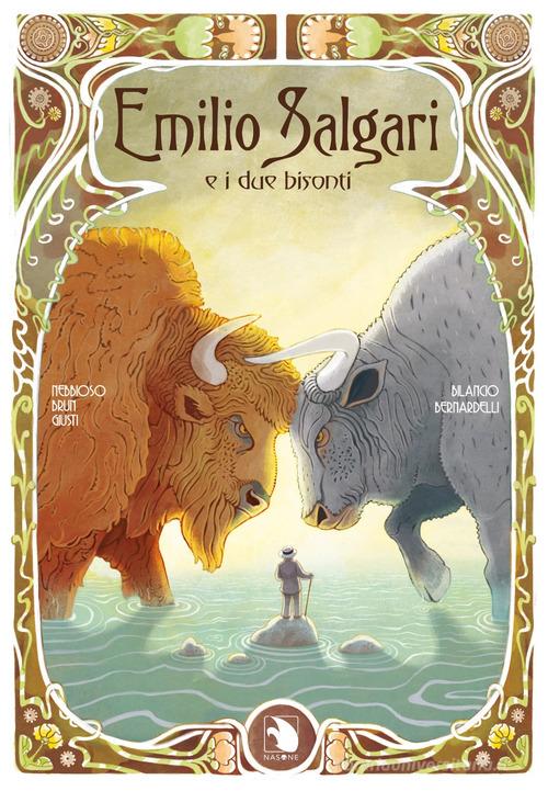 Emilio Salgari e i due bisonti. Ediz. integrale edito da Cyrano Comics
