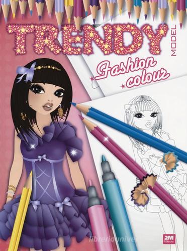 Trendy model. Fashion colour di Valentina Russo edito da 2M