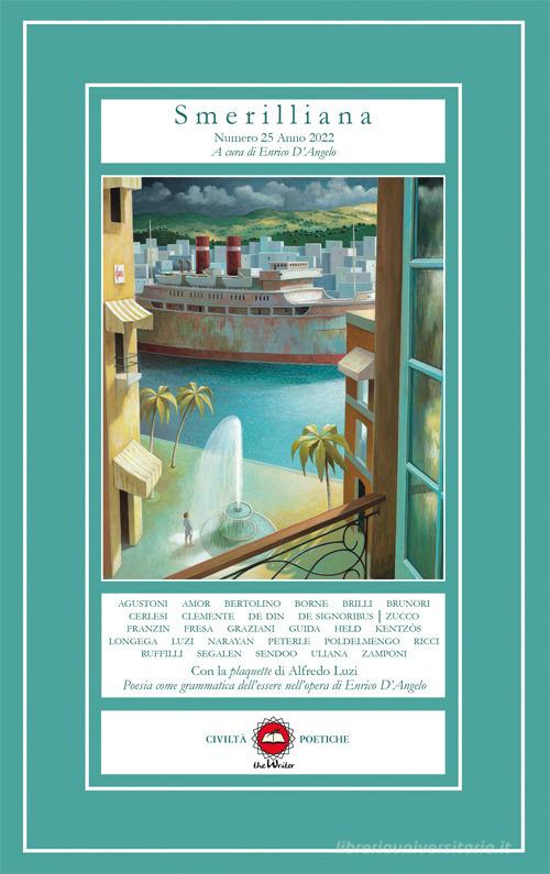 Smerilliana. Semestrale di civiltà poetiche (2022) vol. 25 edito da The Writer
