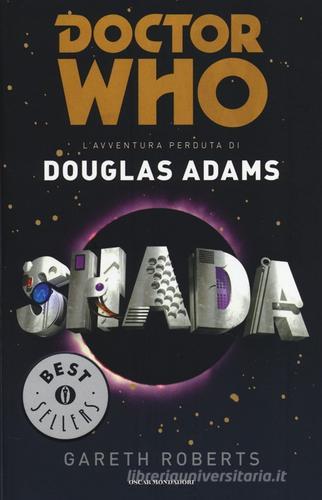 Shada. Doctor Who di Douglas Adams edito da Mondadori