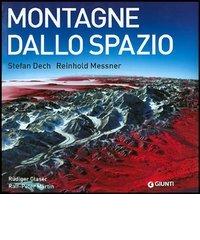 Montagne dallo spazio edito da Giunti Editore