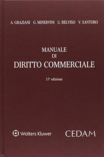 Manuale diritto commerciale di Augusto Graziani, Gustavo Minervini, Umberto Belviso edito da CEDAM