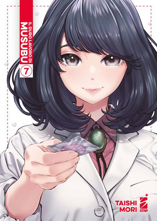 Il duro lavoro di Musubu vol. 7 di Taishi Mori edito da Star Comics