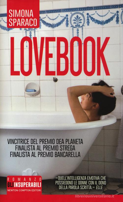 Lovebook di Simona Sparaco edito da Newton Compton Editori