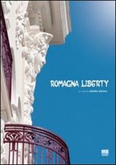 Romagna liberty di Andrea Speziali edito da Maggioli Editore