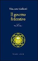 Il governo federativo di Vincenzo Gioberti edito da Gangemi Editore