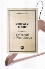 I racconti di Pietroburgo di Nikolaj Gogol' edito da Dalai Editore