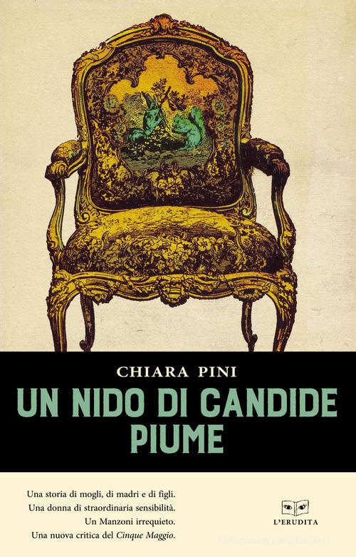 Un nido di candide piume di Chiara Pini edito da L'Erudita