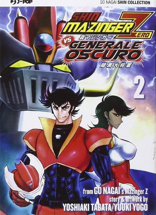 Shin Mazinger Zero vs il Generale Oscuro vol.2 di Go Nagai, Yoshiaki Tabata, Yuki Yogo edito da Edizioni BD