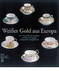 Weisses Gold aus Europa. Ediz. tedesca e inglese di Wilfried Seipel, Hannes Walter edito da Skira