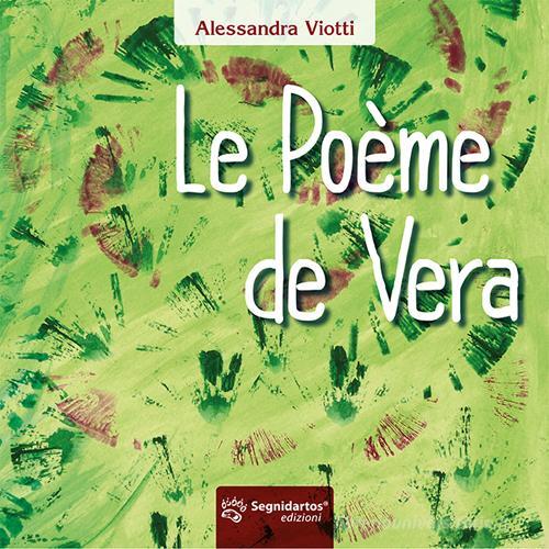 Le poème de Vera di Alessandra Viotti edito da Segnidartos Edizioni