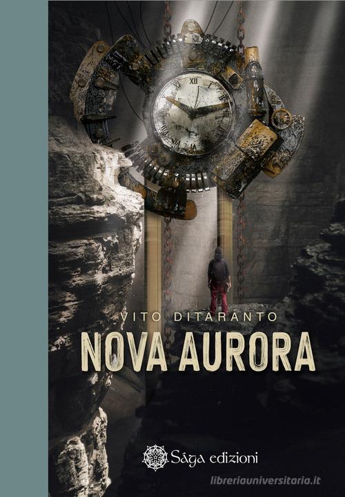Nova Aurora di Vito Ditaranto edito da Saga
