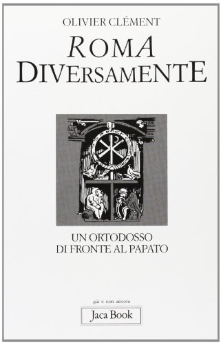 Roma diversamente di Olivier Clément edito da Jaca Book