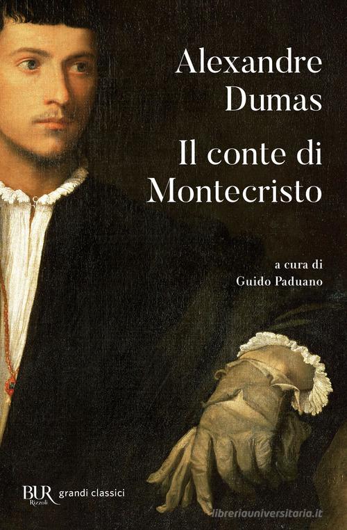 Il conte di Montecristo di Alexandre Dumas edito da Rizzoli