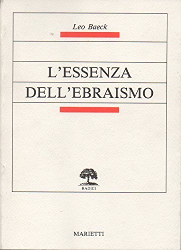 L' essenza dell'ebraismo di Leo Baeck edito da Marietti 1820