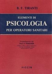 Elementi di psicologia per infermieri professionali e operatori sanitari di R. F. Tiranti edito da Piccin-Nuova Libraria