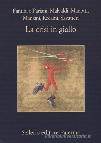 La crisi in giallo edito da Sellerio Editore Palermo