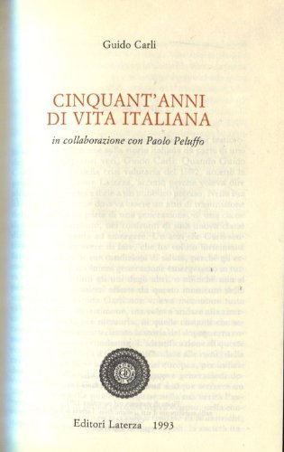 Cinquant'anni di vita italiana di Guido Carli edito da Laterza