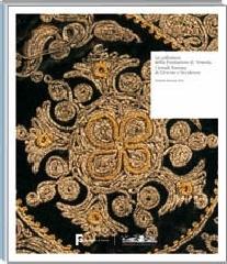 Le collezioni della Fondazione di Venezia. I tessili Fortuny di Oriente e Occidente di Doretta Davanzo Poli edito da Allemandi