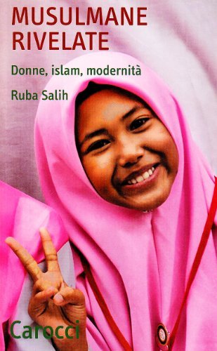 Musulmane rivelate. Donne, Islam, modernità di Ruba Salih edito da Carocci