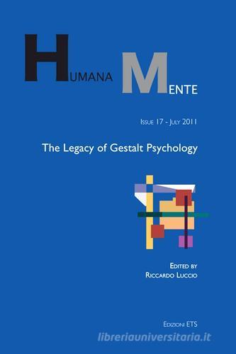 The legacy of Gestaldt psychology edito da Edizioni ETS