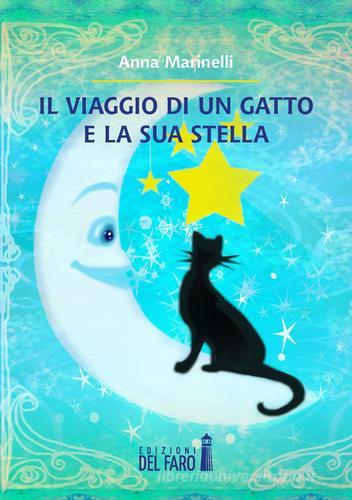 Il viaggio di un gatto e la sua scelta di Anna Marinelli edito da Edizioni del Faro