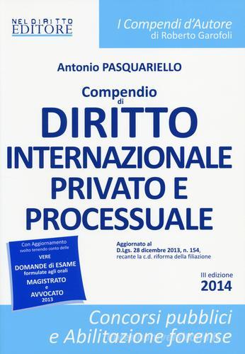 Compendio di diritto internazionale privato e processuale di Antonio Pasquariello edito da Neldiritto Editore