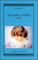 Allegro caprese di Amelie Posse edito da Edizioni La Conchiglia