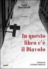 In questo libro c'è il diavolo di Luca Ducceschi edito da Montag