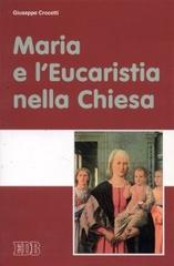 Maria e l'Eucaristia nella Chiesa di Giuseppe Crocetti edito da EDB