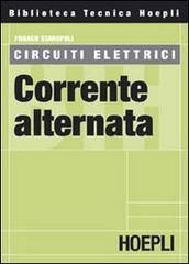 Circuiti elettrici. Corrente alternata di Franco Staropoli edito da Hoepli